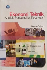 Image of Ekonomi Teknik : Analisis Pengambilan Keputusan