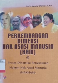 Image of Perkembangan Dimensi Hak Asasi Manusia (HAM) & Proses Dinamika Penyusunan Hukum Hak Asasi Manusia (HAKHAM)