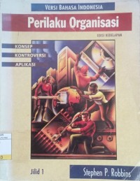 Image of Perilaku Organisasi : Konsep, Kontroversi, Aplikasi Ed.8 Jil.1