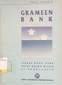 Image of Grameen Bank : Sebuah Model Bank Untuk Orang Miskin di Bangladesh