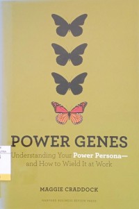 Image of Power Genes : Understanding Your Power Persona - and How to Wield It at Work
