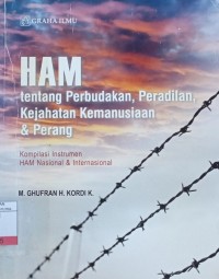 Image of Ham : Tentang Perbudakan, Peradilan, Kejahatan Kemanusiaan & Perang (Kompilasi Instrumen Ham Nasional & Internasional)