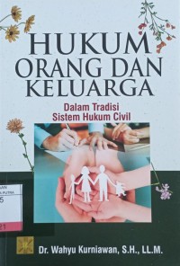 Image of Hukum Orang dan Keluarga Dalam Tradisi Sistem Hukum Civil