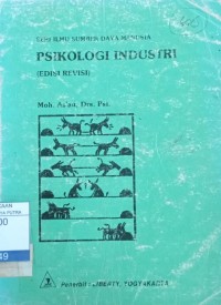 Image of Seri Ilmu Sumber Daya Manusia : Psikologi Industri Ed.Revisi