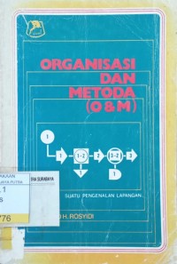Image of Organisasi dan Metoda (O & M) : Suatu Pengenalan Lapangan