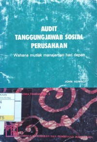 Image of Audit Tanggung Jawab Sosial Perusahaan : Wahana Mutlak Manajemen Hari Depan
