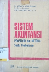 Image of Sistem Akuntansi : Prosedur dan Metoda Suatu Pembahasan