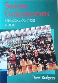 Image of Business Communications : International Case Studies In English