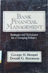 Image of Bank Financial Management : Strategies and Techniques For a Changing Industry