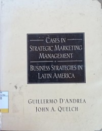Image of Case In Strategic Marketing Management : Business Strategies In Latin America