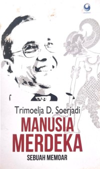 Image of Manusia Merdeka : Sebuah Memoar