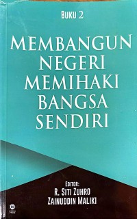 Image of Membangun Negeri Memihaki Bangsa Sendiri