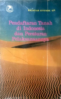 Image of Pendaftaran Tanah di Indonesia dan Peraturan Pelaksanaannya