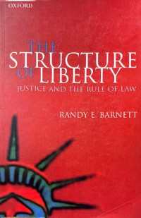 Image of The Structure of Liberty : Justice and The Rule of Law