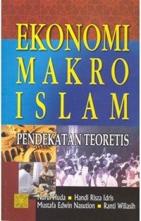 Image of Ekonomi Makro Islam : Pendekatan Teoretis